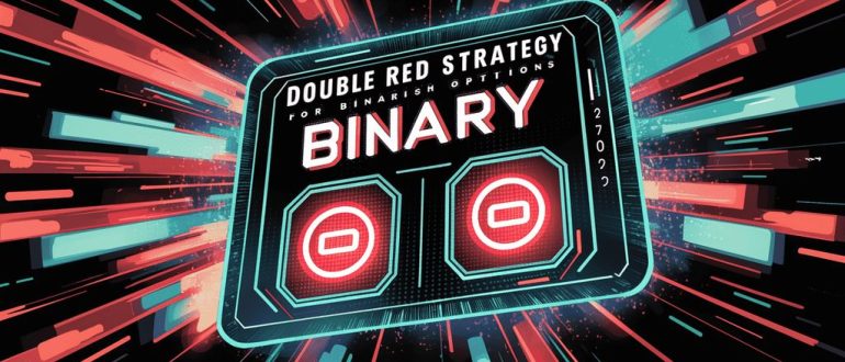 Binary options double red strategy